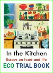 In the Kitchen: Essays on Food and Life