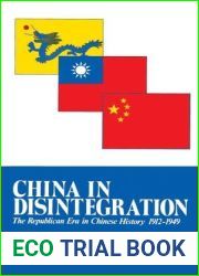 China in Disintegration: The Republican Era in Chinese History, 1912-1949 (Transformation of Modern China Series)