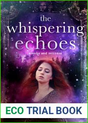 The Whispering Echoes (Smoke and Mirrors, #3)