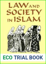 Law and Society in Islam (Princeton Series on the Middle East)