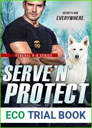 Serve ‘N| Protect (Federal K-9 #5)