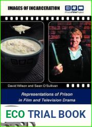 Images of Incarceration: Representations of Prison in Film and Television Drama