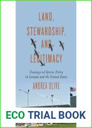 Land, Stewardship, and Legitimacy: Endangered Species Policy in Canada and the United States