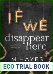 If We Disappear Here