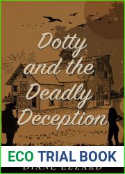 Dotty and the Deadly Deception (Dotty Drinkwater Mystery #11)