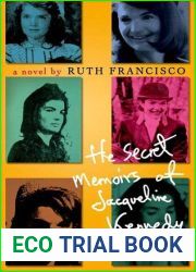 The Secret Memoirs of Jacqueline Kennedy Onassis: A Novel
