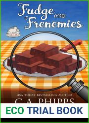 Fudge and Frenemies (Maple Lane Cozy Mysteries #6)