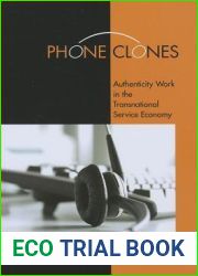 Phone Clones: Authenticity Work in the Transnational Service Economy