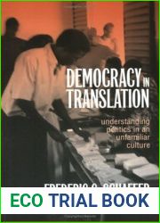 Democracy in Translation: Understanding Politics in an Unfamiliar Culture (The Wilder House Series in Politics, History and Culture)
