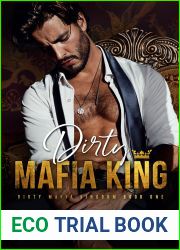 Dirty Mafia King: A Dark Mafia Romance