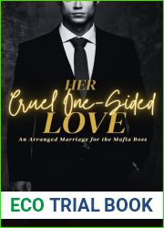 Her Cruel One-Sided Love (An Arranged Marriage for the Mafia Boss Book 2)