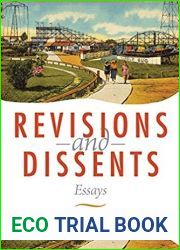 Revisions and Dissents: Essays