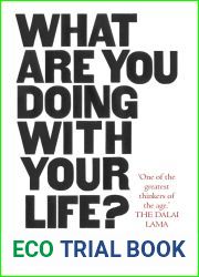 What Are You Doing With Your Life?