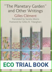 The Planetary Garden and Other Writings