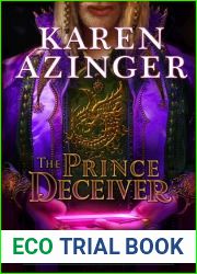 The Prince Deceiver (The Silk and Steel Saga #6)