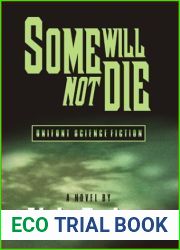 Some Will Not Die