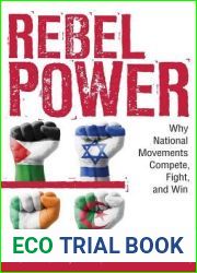 Rebel Power: Why National Movements Compete, Fight, and Win (Cornell Studies in Security Affairs)