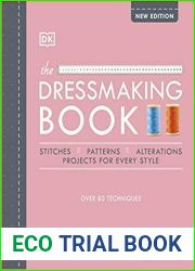 The Dressmaking Book: Over 80 techniques