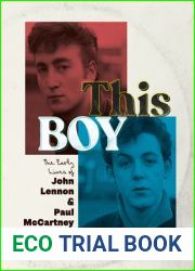 This Boy: The Early Lives of John Lennon and Paul McCartney