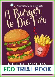 A Burger to Die For: A Culinary Travel Cozy Mystery (The To Die For Mysteries Book 1)