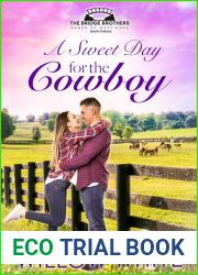 A Sweet Day for the Cowboy: Western Christian Romance (Bridge Brothers| Ranch of West Hope, South Dakota Book 1)