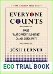 Everyone Counts: Could and quot;Participatory Budgeting and quot; Change Democracy? (Brown Democracy Medal)