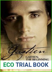Gastien: The Beginning (The Gastien Series Book 0)