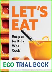 Let|s Eat: Recipes for Kids Who Cook