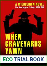 When Graveyards Yawn (Apocalypse Trilogy #1)