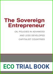 The Sovereign Entrepreneur (Cornell Studies in Political Economy)