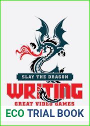 Slay the Dragon: Writing Great Video Games
