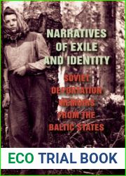Narratives of Exile and Identity: Soviet Deportation Memoirs from the Baltic States