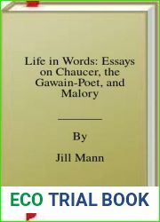 Life in Words: Essays on Chaucer, the Gawain-Poet, and Malory