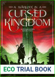 A Warlock in a Cursed Kingdom (The Winterthorn Saga, #2)