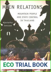 Mien Relations: Mountain People and State Control in Thailand
