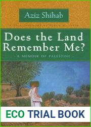Does the Land Remember Me?: A Memoir of Palestine (Arab American Writing)