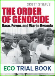 The Order of Genocide: Race, Power, and War in Rwanda