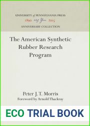 The American Synthetic Rubber Research Program (Anniversary Collection)