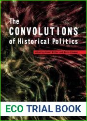 The Convolutions of Historical Politics