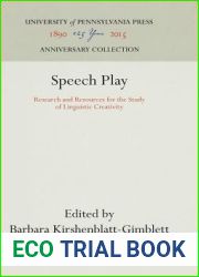 Speech Play: Research and Resources for the Study of Linguistic Creativity (Anniversary Collection)