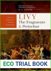 Livy: The Fragments and Periochae Volume I: Fragments, Citations, Testimonia