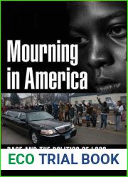 Mourning in America: Race and the Politics of Loss