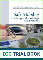 Safe Mobility: Challenges, Methodology and Solutions (Transport and Sustainability, 11)