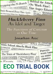 Huckleberry Finn As Idol and Target : The Functions of Criticism in Our Time (The Wisconsin Project on American Writers)