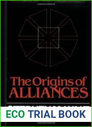 The Origins of Alliances (Cornell Studies in Security Affairs)
