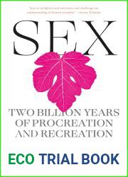 Sex: Two Billion Years of Procreation and Recreation