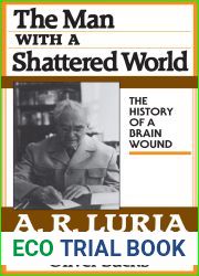 The Man with a Shattered World: The History of a Brain Wound