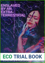 Enslaved by an Extraterrestrial: An Alpha Alien Erotica Tale (Alpha Aliens)