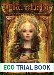 The Fire and the Light: A Novel of the Cathars