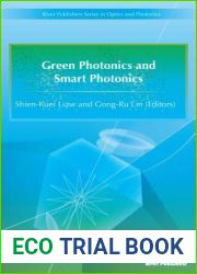 Green Photonics and Smart Photonics (River Publishers Series in Optics and Photonics)